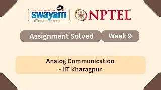 Analog Communication Week 9 || NPTEL ANSWERS || MYSWAYAM #nptel2024 #NPTEL #myswayam