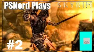 PSNord Plays Skyrim - Ep 2 - The Claw
