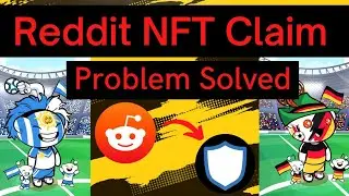 Reddit NFT Claim Trick || NFT Claim Problem Solved || Instant Payment Airdrop || Instant Withdrawal
