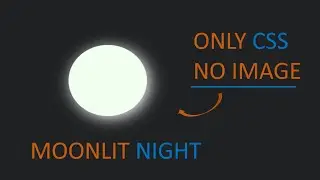 PURE CSS3 MOONLIT NIGHT || CSS3 ANIMATION || CSS TIPS & TRICKS || code desk || ONLY CSS || BY SAMRAT