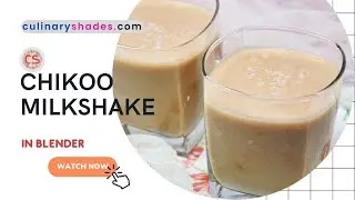 Chikoo (Sapota) Milkshake