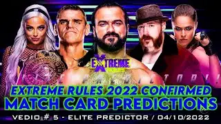 WWE Extreme Rules 2022 Confirmed Match Card Predictions | Elite Predictor.