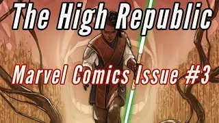 Star Wars High Republic Issue #3 - My Review of Marvel's New Series!