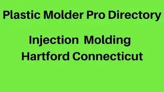 Plastic Injection Molding Hartford Connecticut (CT)