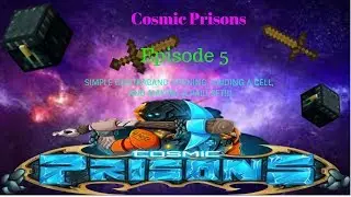 Cosmic Prisons | Episode 5 | SIMPLE CONTRABAND OPENING, RAIDING A CELL, AND MAKING A RAID SET!!!