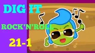 Dig it 21-1 (ROCK'N'ROLL)  Walkthrough or Solution