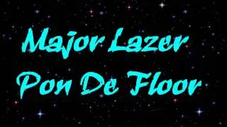 Major Lazer   Pon De Floor HD
