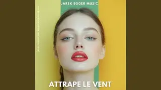 ATTRAPE LE VENT