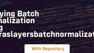 applying batch normalization using tfkeraslayersbatchnormalization