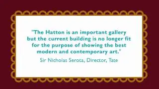 The Future of the Hatton Gallery