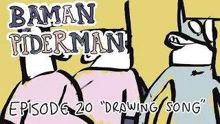 BAMAN PIDERMAN - Episode 20 - Drawing Song