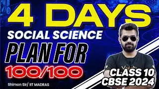 4 Days Plan For Social Science For 100/100 | Class 10 | CBSE 2024🔥 Shimon Sir