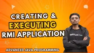 8.1.2 Creating & Executing RMI Applications | RMI | Advanced Java Programming