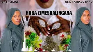 Official New Taarab. Huba zimeshalingana 🎵🎵