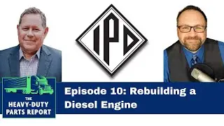 Rebuilding a Diesel Engine with Bill Mirth of IPD
