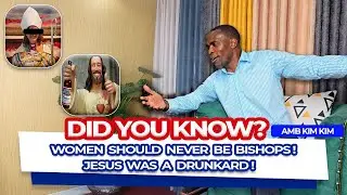 DID YOU KNOW? WOMEN SHOULD NEVER BE BISHOPS AND SUPRISINGLY JESUS WAS A DRUNKARD !!