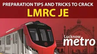 Preparation Tips and Tricks to Crack LMRC JE