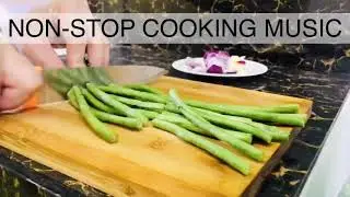 Best Background Music For Cooking Non Stop 2 Hours   No Copyright
