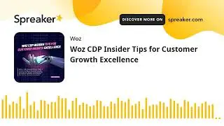 Woz CDP Insider Tips for Customer Growth Excellence