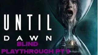 PLEASE LET SAM SURVIVE (Until Dawn pt 3)