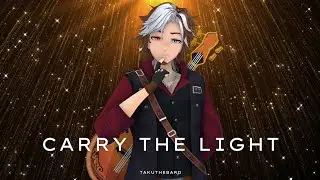 Taku the Bard: Carry The Light