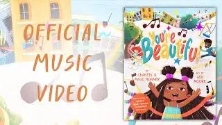 You're Beautiful by Chantel & Mauli Bonner | OFFICIAL MUSIC VIDEO