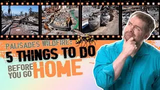 Palisades Wildfire: How to Safely Return to Your Home