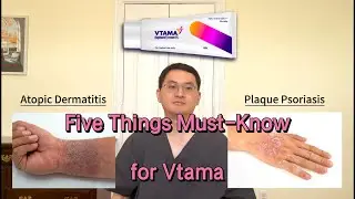 Five Things Must Know for Vtama (Tapinarof Cream 1%)!