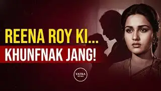 Reena Roy's Hidden War: A Mother's Fight for Her Child