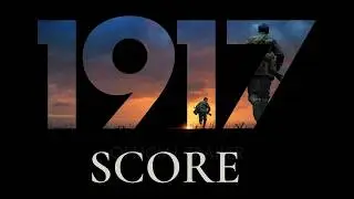 1917 [rescore] - Andreu Diport (2024) - USC Screen Scoring