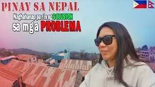 PINAY SA NEPAL || Village Life Naghahanap pa din ng mga Solusyon sa mga Problema PH❤NP || SL Nepal