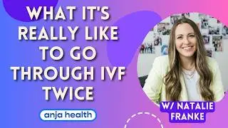 Fertility Struggles No One Talks About | Natalie Franke's Story | Anja Health