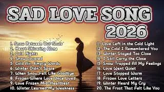 Beautiful English Sad Song 2026 | 1 Hour Relaxing Music Nonstop Playlist