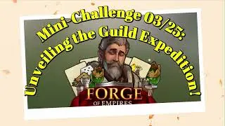 Mini-Challenge 03/25: Unveiling the Guild Expedition!