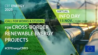 CEF Energy info day: Call for Works & Studies for Cross-border Renewable Energy Projects
