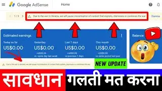 Due to the war in Ukraine, we will pause monetization of content that exploits, | Google Adsense