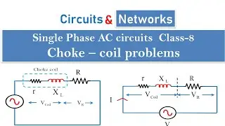 How to solve choke coil problems? How to obtain the solution for choke-coil circuits?
