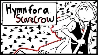 Hymn For A Scarecrow - Fan Tally Hall Animatic (Please Read Description)