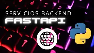 Introducci&oacute;n a FastAPI | SERVICIOS BACKEND FACILES | Python | [2022]