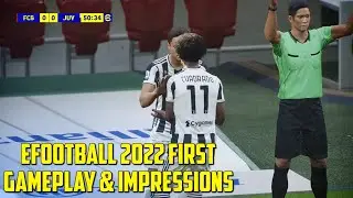 EFOOTBALL 2022 FIRST GAMEPLAY & IMPRESSIONS | PES 2022 | EFOOTBALL 2022 CONSOLE