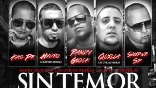 Randy Glock Ft. Las Ovejas Negras  Kas-PR Y Sniper Sp - Sin Temor