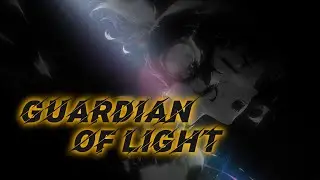 Guardian of Light | A 