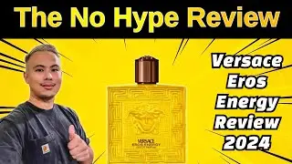 NEW VERSACE EROS ENERGY REVIEW 2024 | THE HONEST NO HYPE FRAGRANCE REVIEW