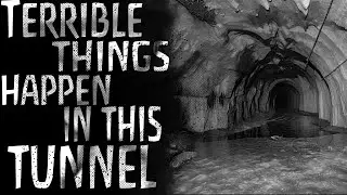 The horrifying history of an underground tunnel  / Horror story