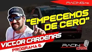 RACING CAST - Victor C&aacute;rdenas (Programa 6) 🏁🔥🇵🇪