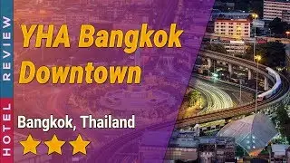 YHA Bangkok Downtown hotel review | Hotels in Bangkok | Thailand Hotels