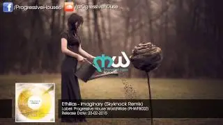 Ethillas - Imaginary (Skyknock Remix)