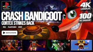 [100% & NO DAMAGE] Crash Bandicoot 2: Cortex Strikes Back | PS1 LONGPLAY | FULL GAME | 4K