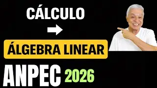 🚀ANPEC 2026 | DOMINANDO CÁLCULO E ÁLGEBRA LINEAR | QUESTÃO 04