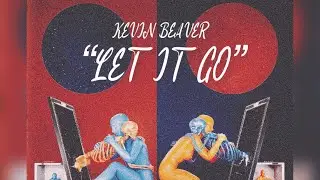 Kevin Beaver - Let It Go
